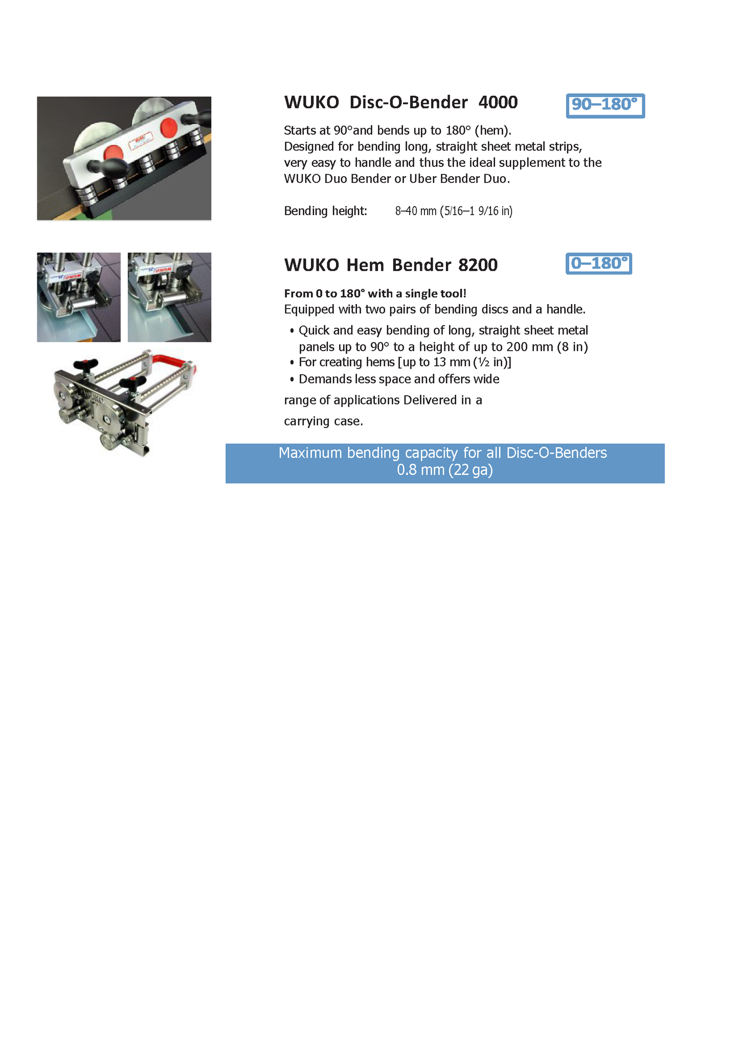 Wuko Disc-o-bender 4000